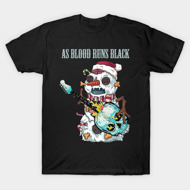 AS BLOOD RUNS BLACK BAND XMAS T-Shirt by a.rialrizal